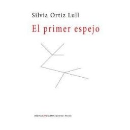 HUERGA amp; FIERRO EDITORES SLU Primer Espejo, El