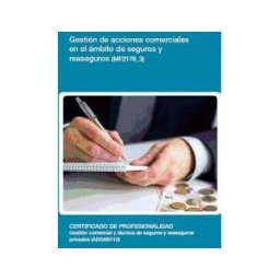 Editorial Elearning Gestión De Acciones Comerciales En El ámbito De Seguros Y Reaseguros. Certificados De Profesionalidad. Gestión Comercial Y