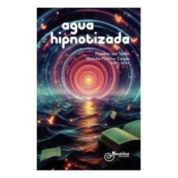 Nautilus Ediciones Agua Hipnotizada