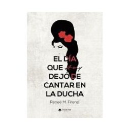 Grupo Editorial Círculo Rojo SL El Día Que Amy Dejó De Cantar En La Ducha