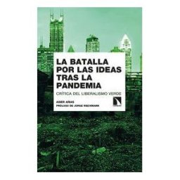 Los Libros de la Catarata La Batalla Por Las Ideas Tras La Pandemia