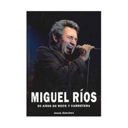 Quarentena Ediciones Miguel Rios. 50 Años De Rock Y Carretera