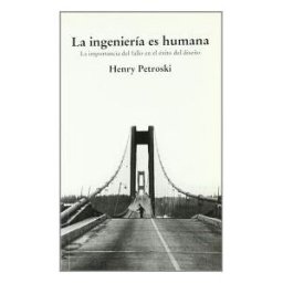 Cinter Divulgación Técnica, S.L.L. La Ingeniería Es Humana: La Importancia Del Fallo En El éxito Del Diseño