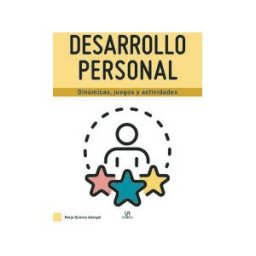 Editorial LIBSA, S.A. Desarrollo Personal: Dinámicas, Juegos Y Actividades