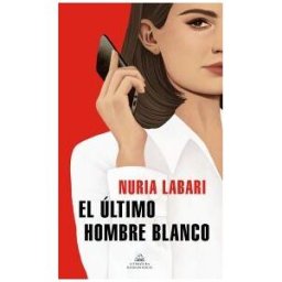 LITERATURA RANDOM HOUSE El último Hombre Blanco