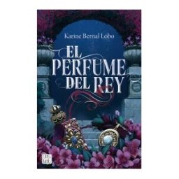 Crossbooks El Perfume Del Rey
