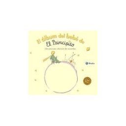 Editorial Bruño El álbum Del Bebé De El Principito