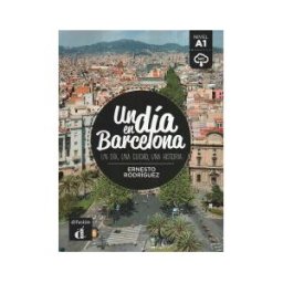Difusión Centro de Investigación y Publicaciones de Un Día En Barcelona A1 - Libro + Mp3 Descargable