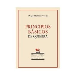 Ediciones Espuela de Plata Principios Básicos De Quiebra