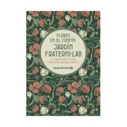 Servicio de Publicaciones y Divulgación Científica de Flores En El Confín: Jardín Fraterni-lab