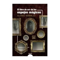 Algaida Editores El Libro De Oro De Los Espejos Mágicos