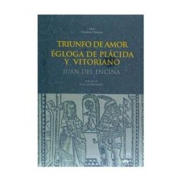 Ediciones Akal Triunfo De Amor. égloga De Plácida Y Vitoriano