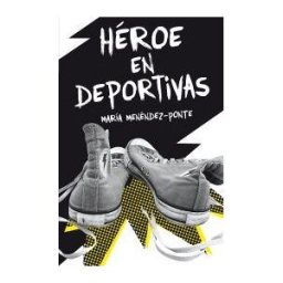 Fundación Santa María-Ediciones SM Héroe En Deportivas