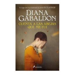 SALAMANDRA Cuenta A Las Abejas Que Me Fui (saga Outlander 9)
