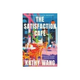 Little, Brown Book Group The Satisfaction Cafe