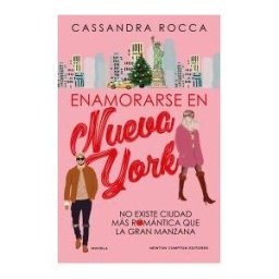 Newton Compton Editores Enamorarse En Nueva York. Una Personal Shopper, Un Actor En Busca Del Regalo Perfecto. Más De 250.000 Lectoras.