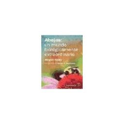Editorial Acribia, S.A. Abejas: Un Mundo Biológicamente Extraordinario
