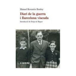 L#x27;Aven, S.L. Diari De La Guerra I Barcelona Viscuda