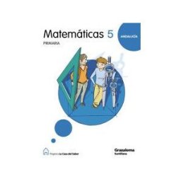 Ediciones Grazalema, S.L. Matematicas 5 Primaria La Casa Del Saber