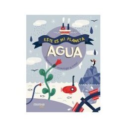 Instituto Monsa de Ediciones, S.A. Este Es Mi Planeta Agua