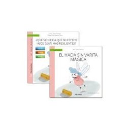 Ediciones Pirámide Guía: qué Significa Que Nuestros Hijos Sean Más Resilientes?+cuento: El Hada Sin Varita Mágica