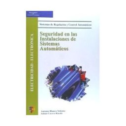 Ediciones Paraninfo, S.A Seguridad En Las Instalaciones De Sistemas Automáticos