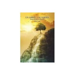 Editorial Poesía Eres Tú Un árbol Y Su Jardín. Biografía De Una Poeta