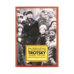 Ediciones Espuela de Plata El Fantasma De Trotsky