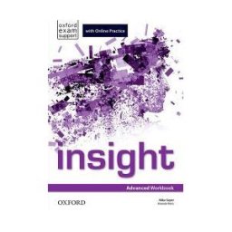 Oxford University Press España, S.A. Insight Advanced. Workbook And Online Practice Student's Pack