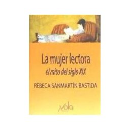 Archivos Vola La Mujer Lectora: El Mito Del Siglo Xix
