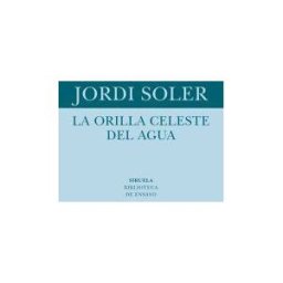 Siruela La Orilla Celeste Del Agua