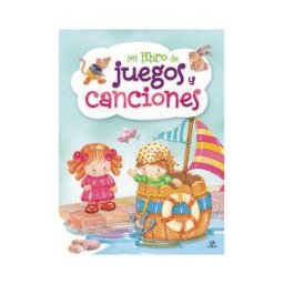 Editorial LIBSA, S.A. Mi Libro De Juegos Y Canciones Infantiles