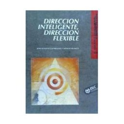 ESIC Editorial Dirección Inteligente, Dirección Flexible