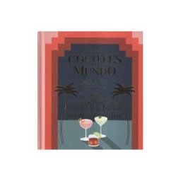 CINCO TINTAS S.L., EDITORIAL Cocteles Del Mundo