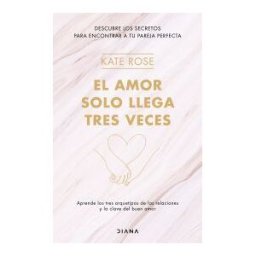 Diana Editorial El Amor Solo Llega Tres Veces