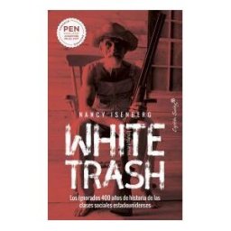 Capitán Swing Libros White Trash (escoria Blanca)