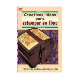 Editorial El Drac, S.L. Serie Fimo N 17. Creativas Ideas Para Estampar En Fimo