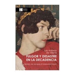 Asociación Cultural Amistades Particulares, Libros Libres Fulgor Y Desastre En La Decadencia