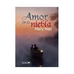 UNIVERSO DE LETRAS Amor En La Niebla