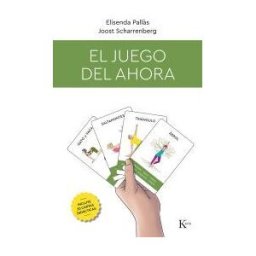 Editorial Kairós SA El Juego Del Ahora