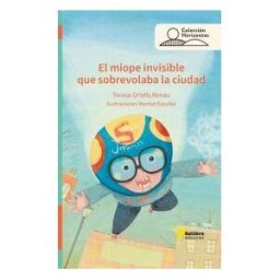 Batidora Ediciones El Miope Invisible Que Sobrevolaba La Ciudad