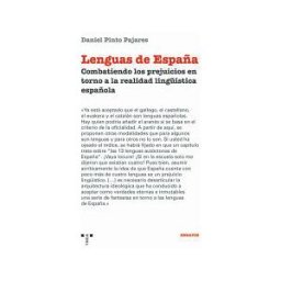 Ediciones Trea, S.L. Lenguas De España: Combatiendo Los Prejuicios En Torno A La Realidad Lingística Española