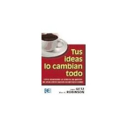 Ra-Ma S.A. Editorial y Publicaciones Tus Ideas Lo Cambian Todo. El Secreto Del éxito