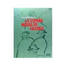Ediciones de la Central La España Negra De Franco