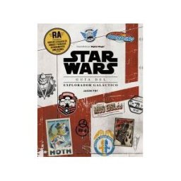Planeta Junior Star Wars. Guía Del Explorador Galáctico