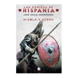 Niebla Y Acero (las Cenizas De Hispania 2)