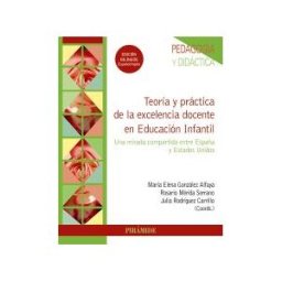 Ediciones Pirámide Teoría Y Práctica De La Excelencia Docente En Educación Infantil
