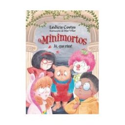 Edicións Xerais Ai, Que Risa! Os Minimortos