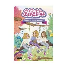 Destino Infantil Juvenil Las Ratitas 12. Violeta, La Hermana Secreta