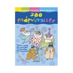 Susaeta Ediciones La Meva Petita Biblioteca. 300 Endevinalles
